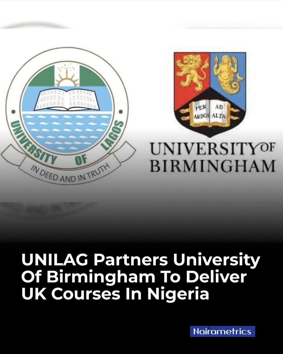 Nairametrics's tweet photo. The University of Lagos has signed a Memorandum of Understanding with the University of Birmingham, paving the way for the UK institution to deliver selected courses in Lagos.

The partnership is expected to expand access to international-standard education and strengthen Nigeria’s higher education sector
