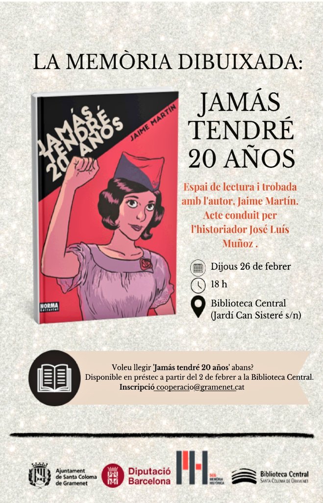 TeaDifusio's tweet photo. Club de lectura "Jamás tendré 20 años" amb la participació de l'autor Jaime Martín.

Còmic que retrata com el feixisme, el cop d'Estat i la Dictadura arrabassà la joventut i la llibertat.

🗓️Dijous 26 de Febrer
🕕18 h
📍Biblioteca Central
Santa Coloma
📝cooperacio@gramenet.cat https://t.co/FK9bSWZ4gl