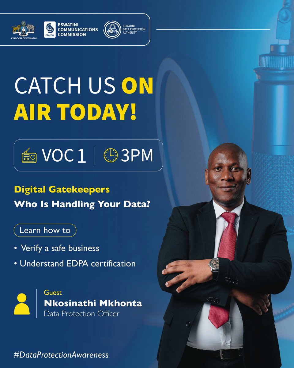 ESCCOM_eswatini's tweet photo. 📻 Who really has your data?
Catch us on VOC at 3PM today as we discuss
Digital Gatekeepers: Who Is Handling Your Data?
✔ How to check if a business is compliant
✔ Why EDPA certificates build trust
✔ What to look out for as a data subject
Don’t miss it!
#KnowYourData #DigitalSafety #VOCRadio