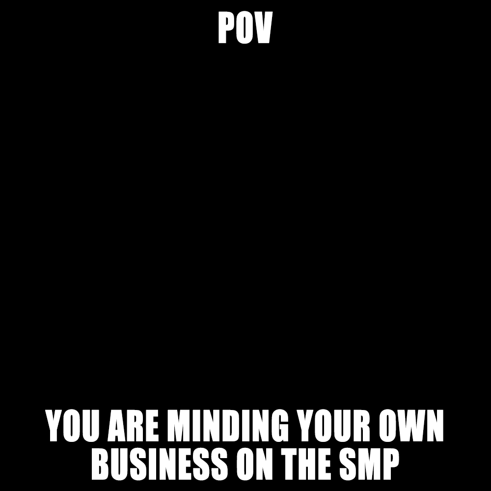 Another 10 minutes of blindness in Stonewater!

c; E̷͌͆̎̋N̷͂͒͂̄T̵̍̓̉͊Ì̷̮͍̀T̵͓̬̝͒Y̵͆͌̆͊
#Endless_SMP