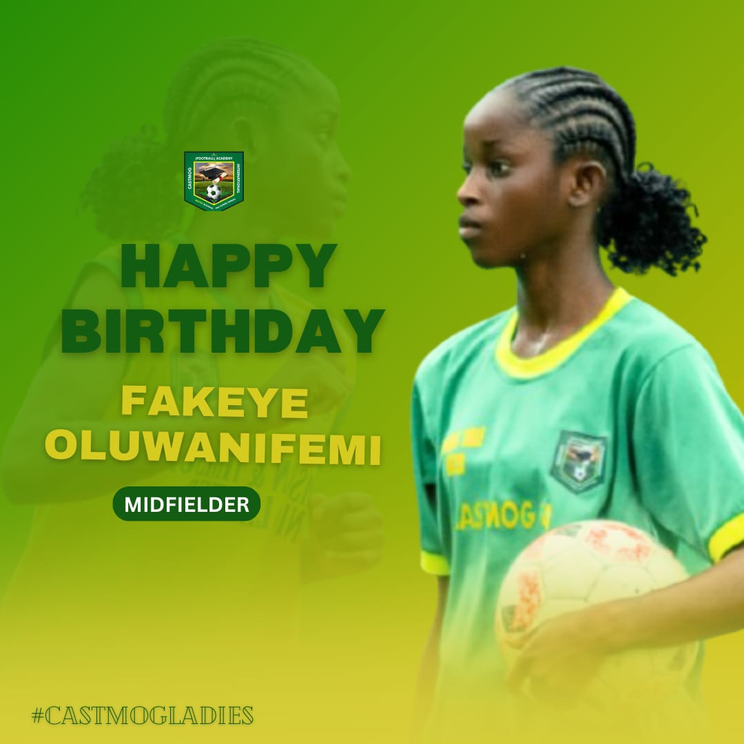 Happy Birthday FAKEYE OLUWANIFEMI 🎂⚽

Wishing You A Day As Awesome As Your Defensive Contributions and Passion 🎂

#CastmogLadies #HappyBirthday #NWFL
