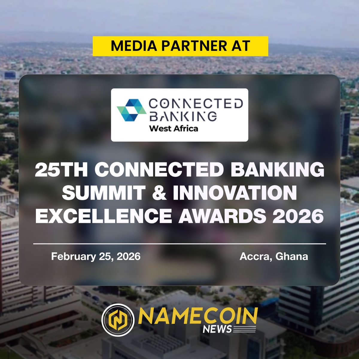 NameCoinNews_'s tweet image. We're a Media Partner for the 25th Connected Banking Summit! 🇬🇭

📅 Feb 25, 2026 📍 Accra, Ghana 🔗 connected-banking.com/summit/west-af…

#ConnectedBanking #Accra #Fintech #Ghana