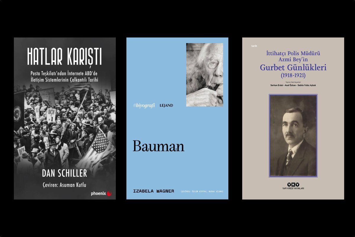 Üç yeni kitap:

➊ Dan Schiller — Hatlar Karıştı
Çeviren: Asuman Kutlu • Phoenix Yayınları

➋ Izabela Wagner — Bauman
Çeviren: Özlem Kırtay, Burak Yılmaz • Lejand Kitap

➌ Hüseyin Azmi — İttihatçı Polis Müdürü Azmi Bey’in Gurbet Günlükleri (1918–1921)
• Yapı Kredi Yayınları