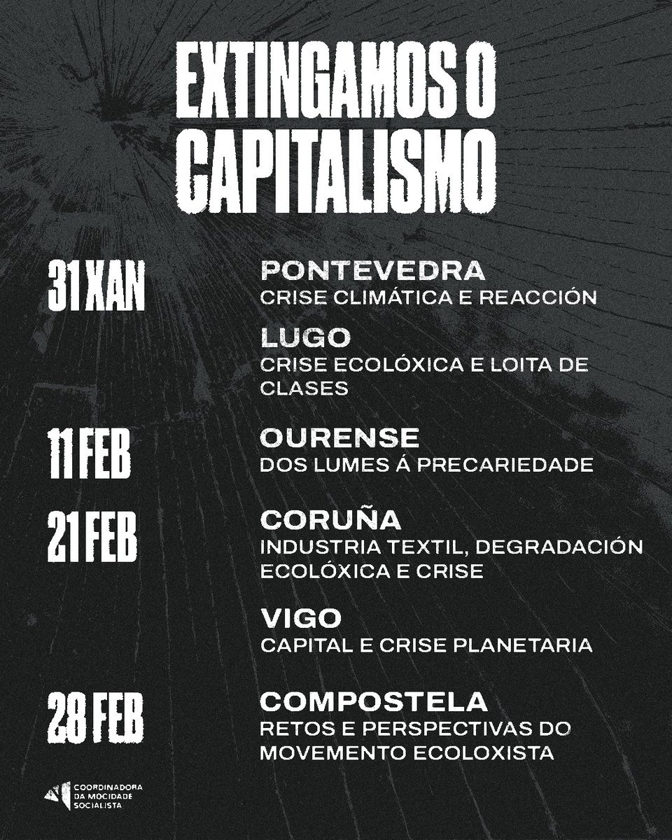 ⚫️ Nas vindeiras semanas falaremos en diferentes cidades sobre as consecuencias e causas da crise ecolóxica.

Extingamos o capitalismo!