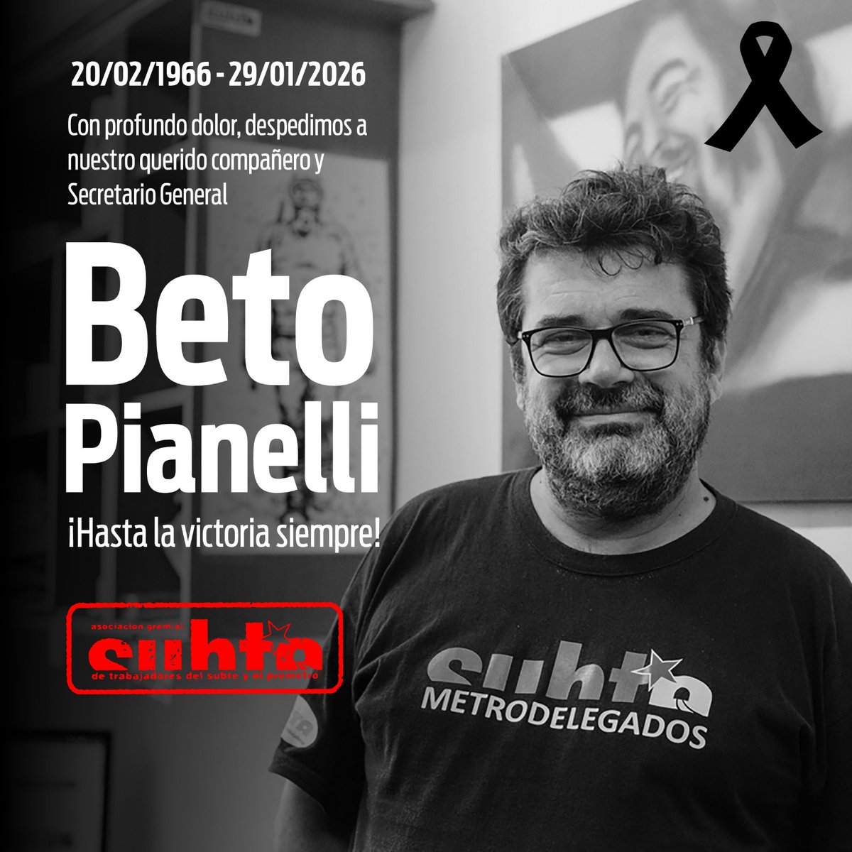 🖤 Con profundo dolor, despedimos a nuestro querido compañero y Secretario General, Beto Pianelli
¡Hasta la victoria siempre!