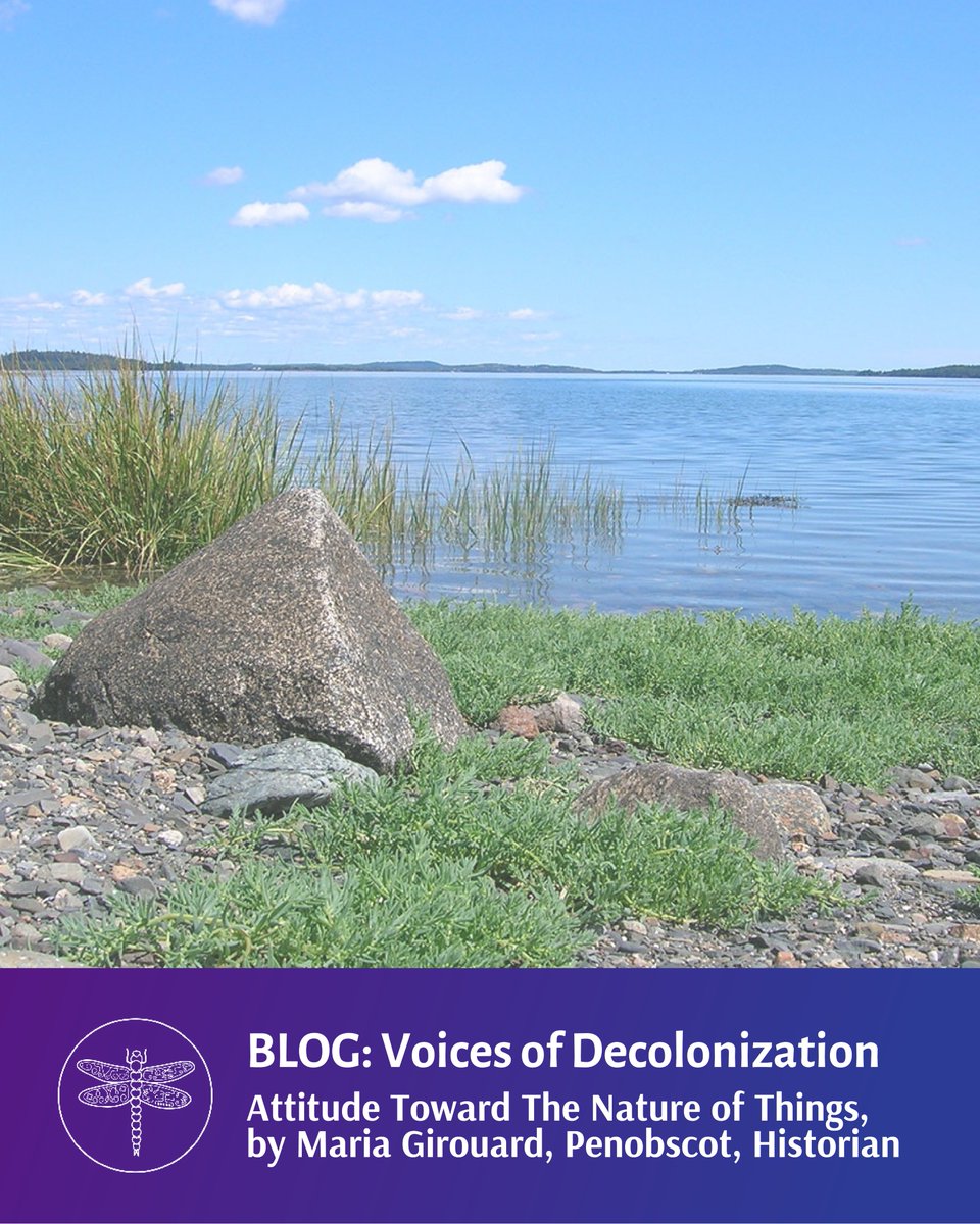 This month, we offer the essay, ”Attitude Toward The Nature of Things” by Maria Girouard, Penobscot.

Follow the link below to read the rest of this blog post and others.
wabanakireach.org/attitude_towar…