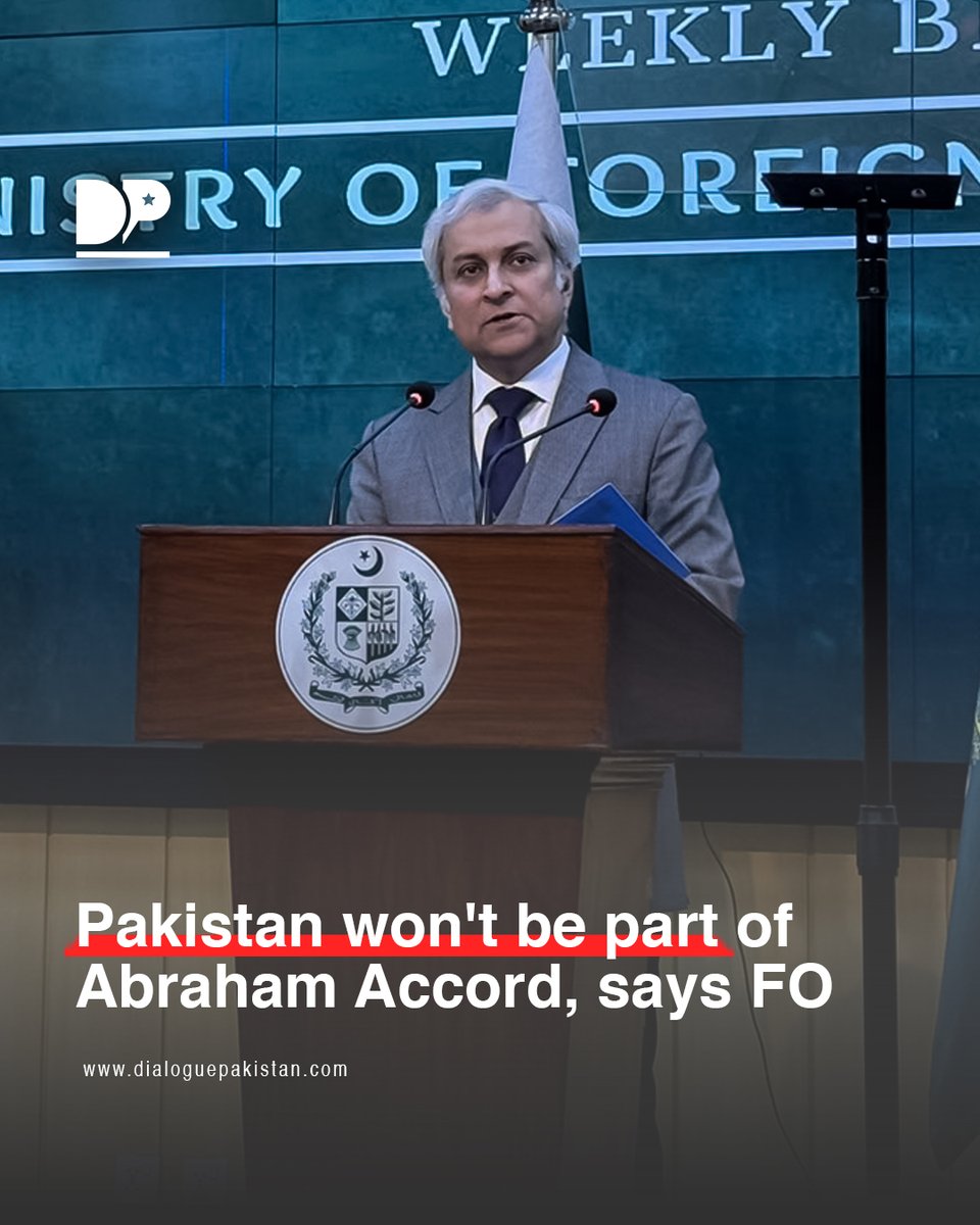 DialoguePak's tweet image. The Foreign Office spokesperson has stated that linking the Board of Peace to the Abraham Accords is a misunderstanding, and Pakistan will not become a party to the Abraham Accords.

dialoguepakistan.com/en/pakistan/pa…

#DialoguePakistan #Pakistan #Part #AbrahamAccord #FO