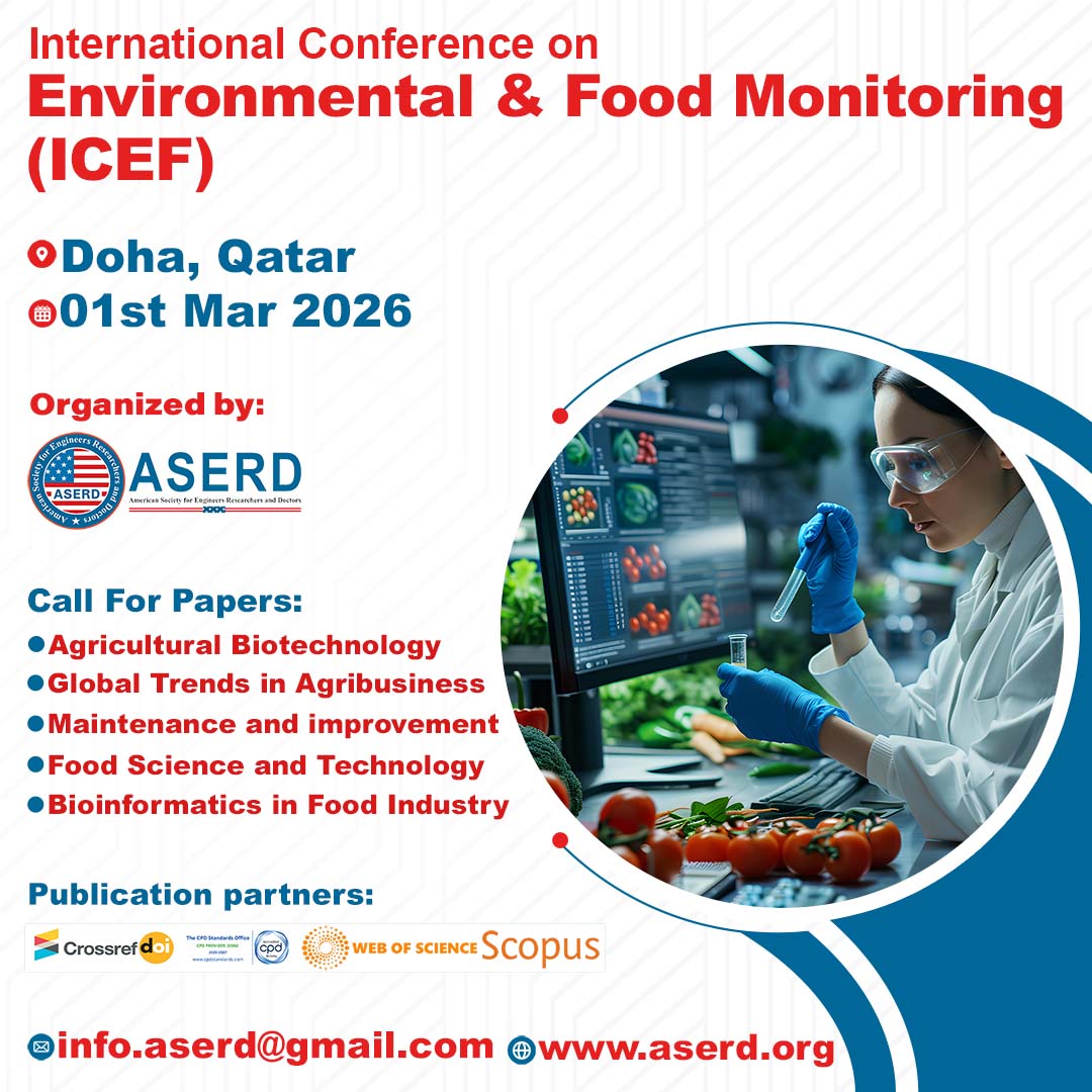 🌍📊International Conference on Environmental &amp; Food Monitoring (ICEF – 2026).
📅 : 01 March 2026
 📍  : Doha, Qatar
🔗 Conference Link: aserd.org/Conference/760…
Contact us: info.aserd@gmail.com
#aserd #ICEF2026 #EnvironmentalMonitoring #Doha #Qatar #Research