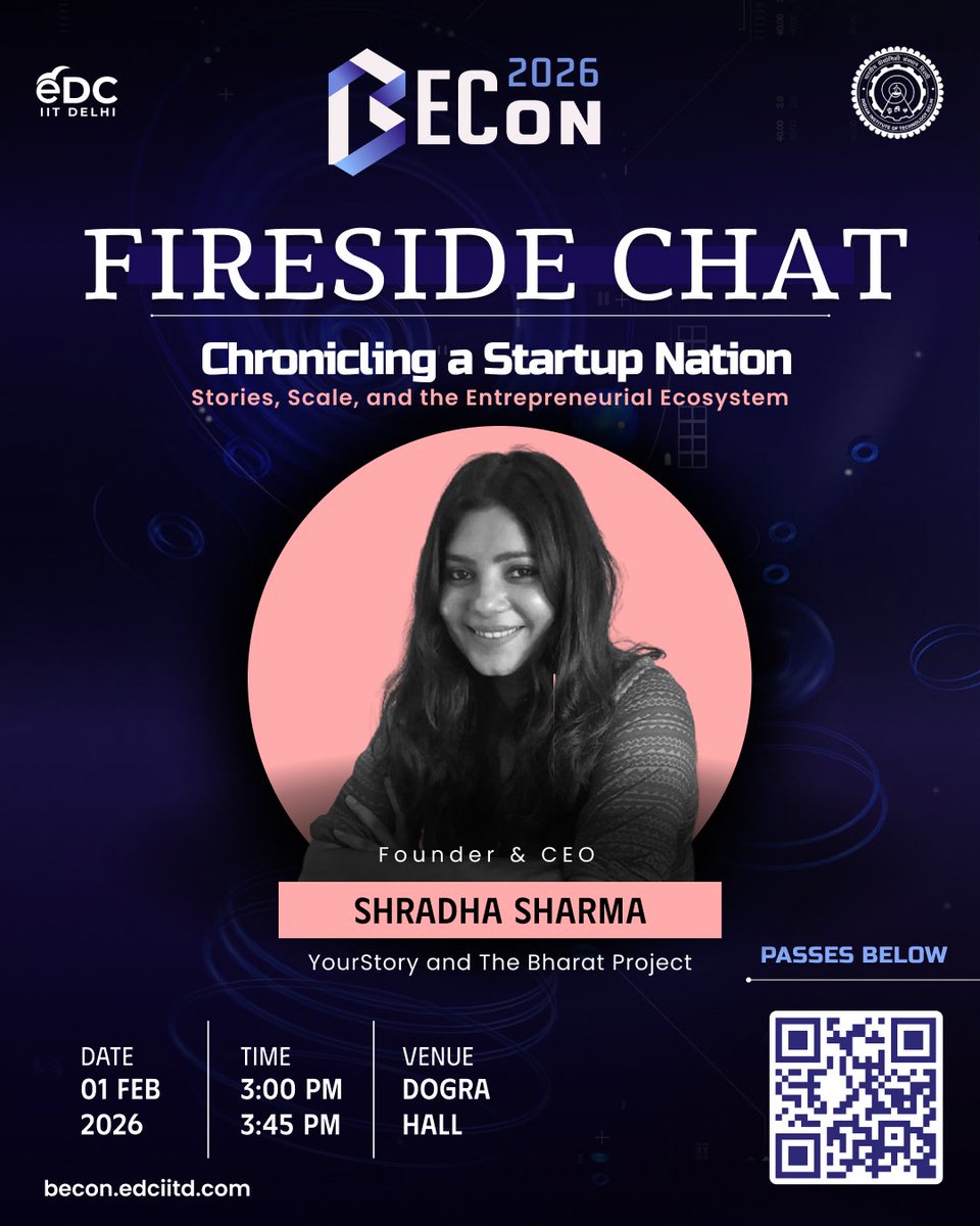 Join a Fireside Chat with Shraddha Sharma, CEO of YourStory, on Chronicling a Startup Nation, from first founder stories to India’s biggest success journeys shaping the ecosystem.  
📍Dogra Hall, IIT Delhi 
📅 1 Feb'26 
⏰ 3:00-3:45 PM
Register now👉 becon.edciitd.com 🚀