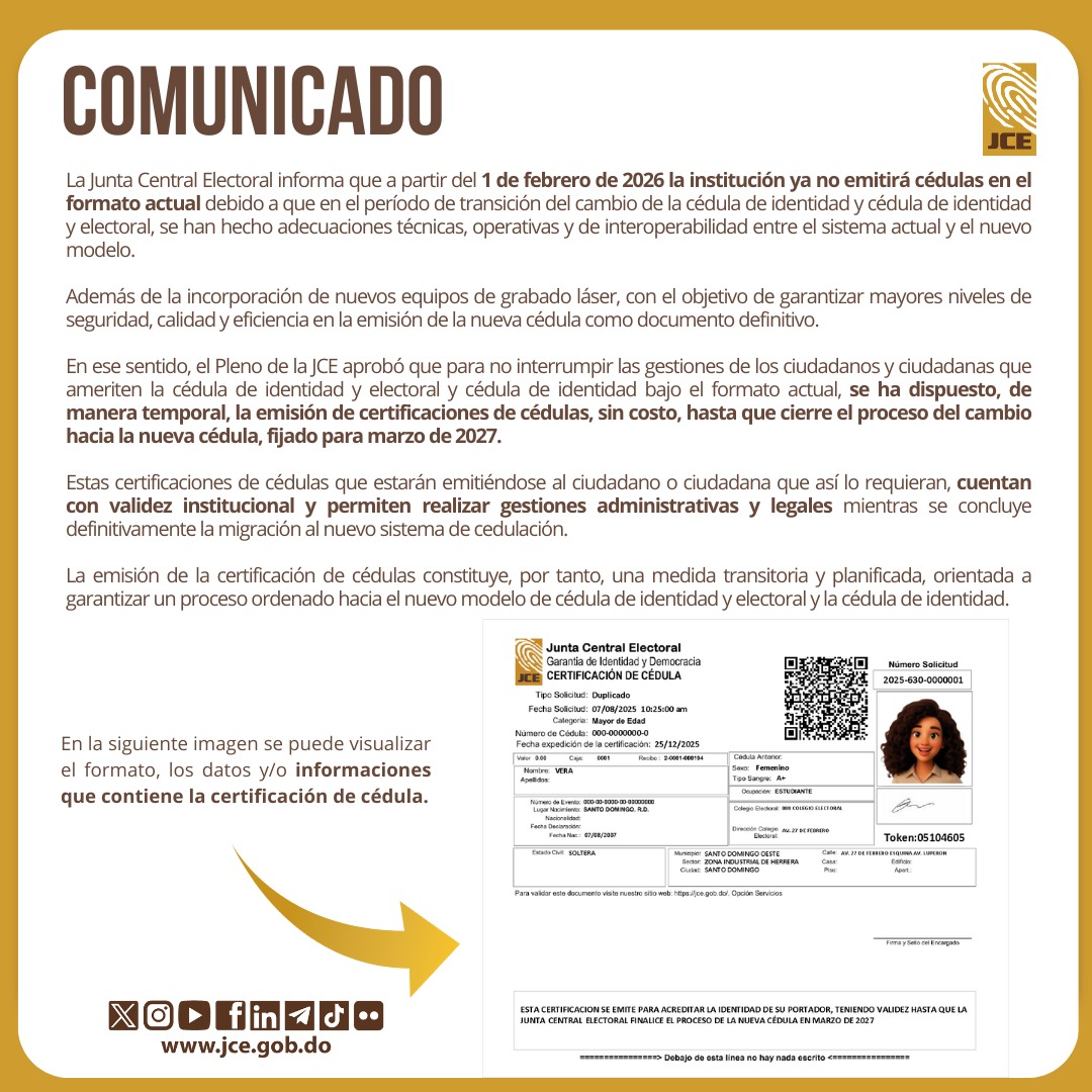 La Junta Central Electoral informa que a partir del 1 de febrero de 2026 la institución ya no emitirá cédulas en el formato actual debido a que en el período de transición del cambio de la cédula de identidad y cédula de identidad y electoral, se han hecho adecuaciones técnicas,