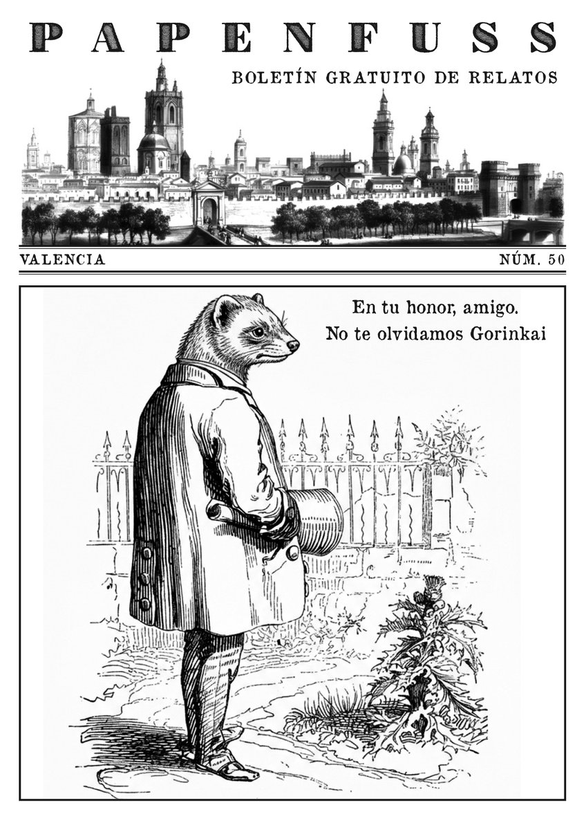 Tenemos  casi preparado el número 50 de Papenfuss. Permitidnos que le dediquemos  este número tan especial a la memoria de nuestro amigo Gorinkai.