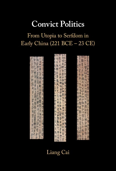 isclh2014's tweet photo. New Publication from ISCLH Member: Liang Cai, Convict Politics: From Utopia to Serfdom in Early China (221 BCE–23 CE).

https://t.co/g53iD1KjMW https://t.co/6tS6iK6fUp