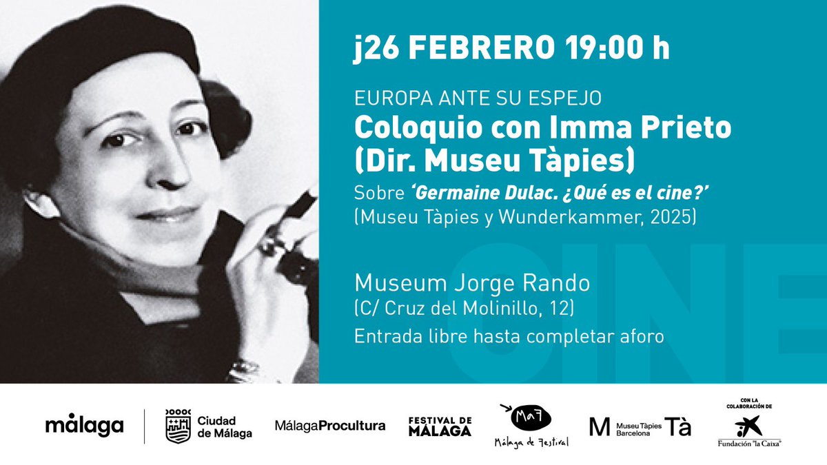 🇪🇺 🪞  Europa ante su espejo. Coloquio con Imma Prieto, directora del <a href="/MuseuTapies/">Museu Tàpies</a> sobre 'Germaine Dulac. ¿Qué es el cine?'.

📅 Jueves 26 de febrero. 
⏰ 19:00 horas. 
📍 <a href="/MuseoJorgeRando/">Museum Jorge Rando</a>.
🤝 Con la colaboración de <a href="/FundlaCaixa/">Fundación ”la Caixa”</a>.
ℹ️ festivaldemalaga.com/maf/index.php?…