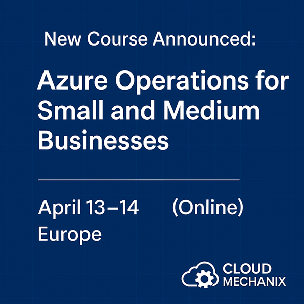 CloudMechanix's tweet photo. Azure in SMBs isn’t about theory. It’s about day‑to‑day operations.
✅ Monitoring
✅ Security
✅ Cost control
✅ Real‑world mistakes
Azure Operations for SMBs
📅 Apr 13–14 | Online (EU)
💰 Early‑bird €400
👉 https://t.co/PUdXhclpaM #MicrosoftAzure #AzureOperations #CloudTraining https://t.co/OKW0FX7IPA
