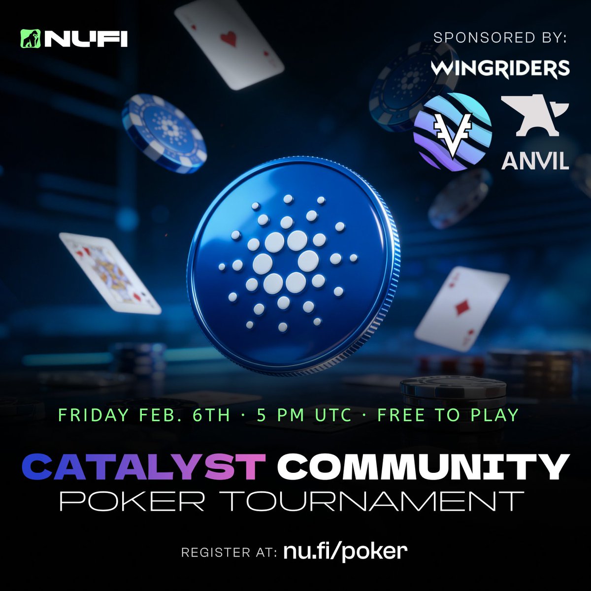 🥳Catalyst Community Poker Tournament🤑

While we wait for Cardano's Project Catalyst voting to start, let's play poker and win $ADA!

📅 Friday February 6th, 5pm UTC
🆓 Free to play (on phone or computer)
➡️ Register at nu.fi/poker
🔽 Below: Prizes and Sponsors 👇
