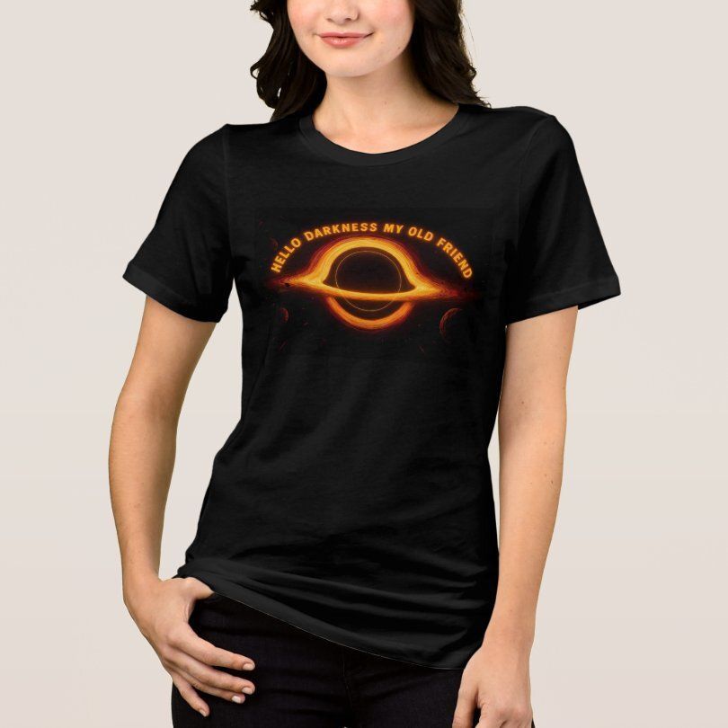LeeHillerDesign's tweet image. ☄️🪐⚫️🪐☄️
Black Hole Interstellar Conversation "Hello Darkness My Old Friend" Tri Blend #tshirts
Hers: zazzle.com/black_hole_int…

His: zazzle.com/black_hole_int…

#outerspace #Space #blackhole #Interstellar

Black Hole Collection: zazzle.com/collections/11…