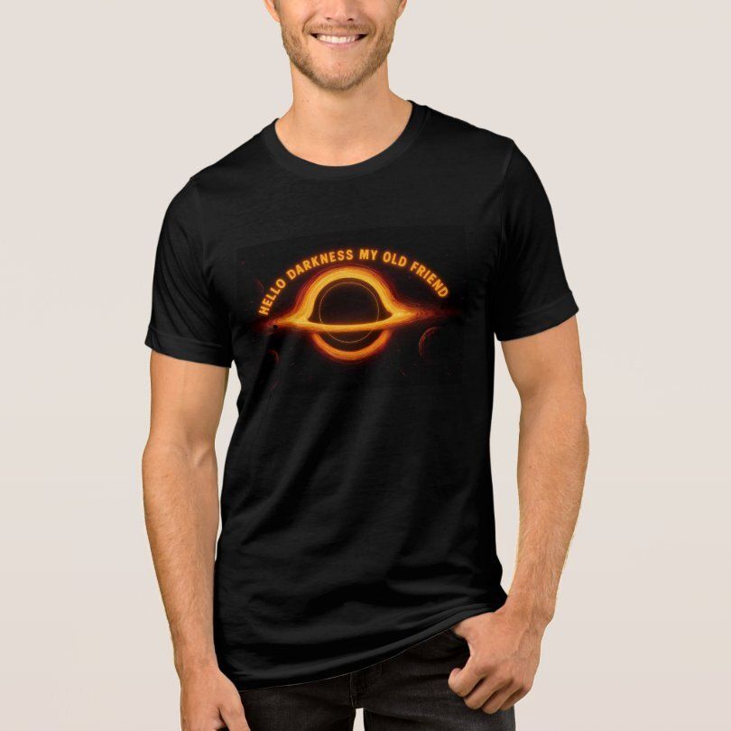 LeeHillerDesign's tweet image. ☄️🪐⚫️🪐☄️
Black Hole Interstellar Conversation "Hello Darkness My Old Friend" Tri Blend #tshirts
Hers: zazzle.com/black_hole_int…

His: zazzle.com/black_hole_int…

#outerspace #Space #blackhole #Interstellar

Black Hole Collection: zazzle.com/collections/11…
