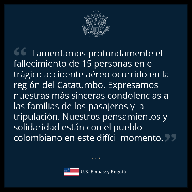 USEmbassyBogota's tweet image. Comunicado de la Embajada de Estados Unidos con respecto al trágico accidente aéreo ocurrido en la región del Catatumbo.