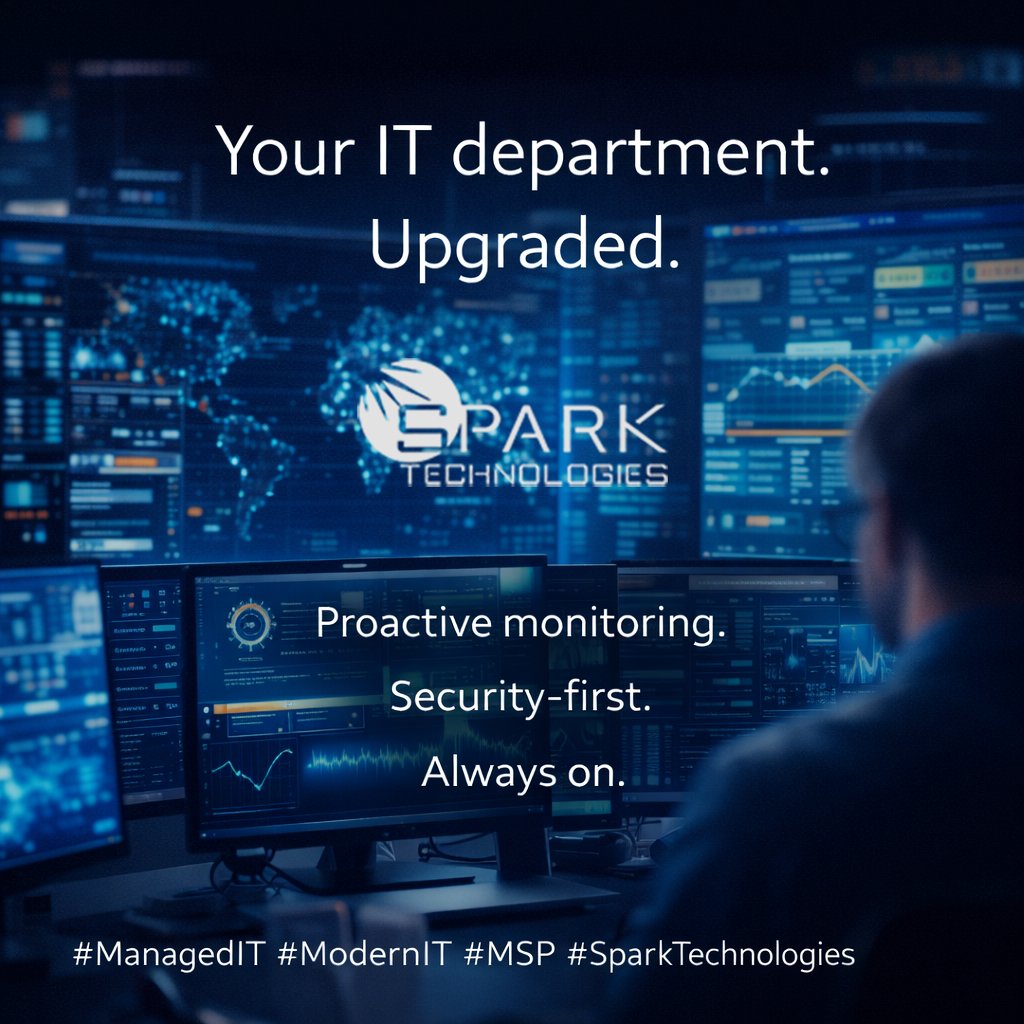 Your IT department.
Upgraded.

Proactive monitoring.
Security-first.
Always on.

#ManagedIT #ModernIT #MSP #SparkTechnologies