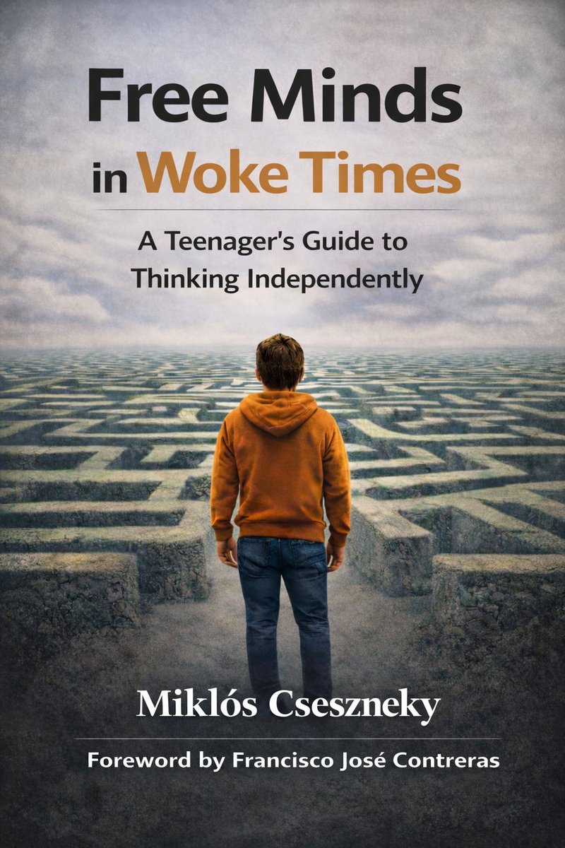 My new book 'Free Minds in Woke Times: A Teenager’s Guide to Thinking Independently' is now out as an ebook! 

Paperback edition coming soon.

Foreword by Francisco José Contreras (<a href="/fjconpe/">Fco. J. Contreras</a>).

Get it here: books2read.com/b/3yAgnZ