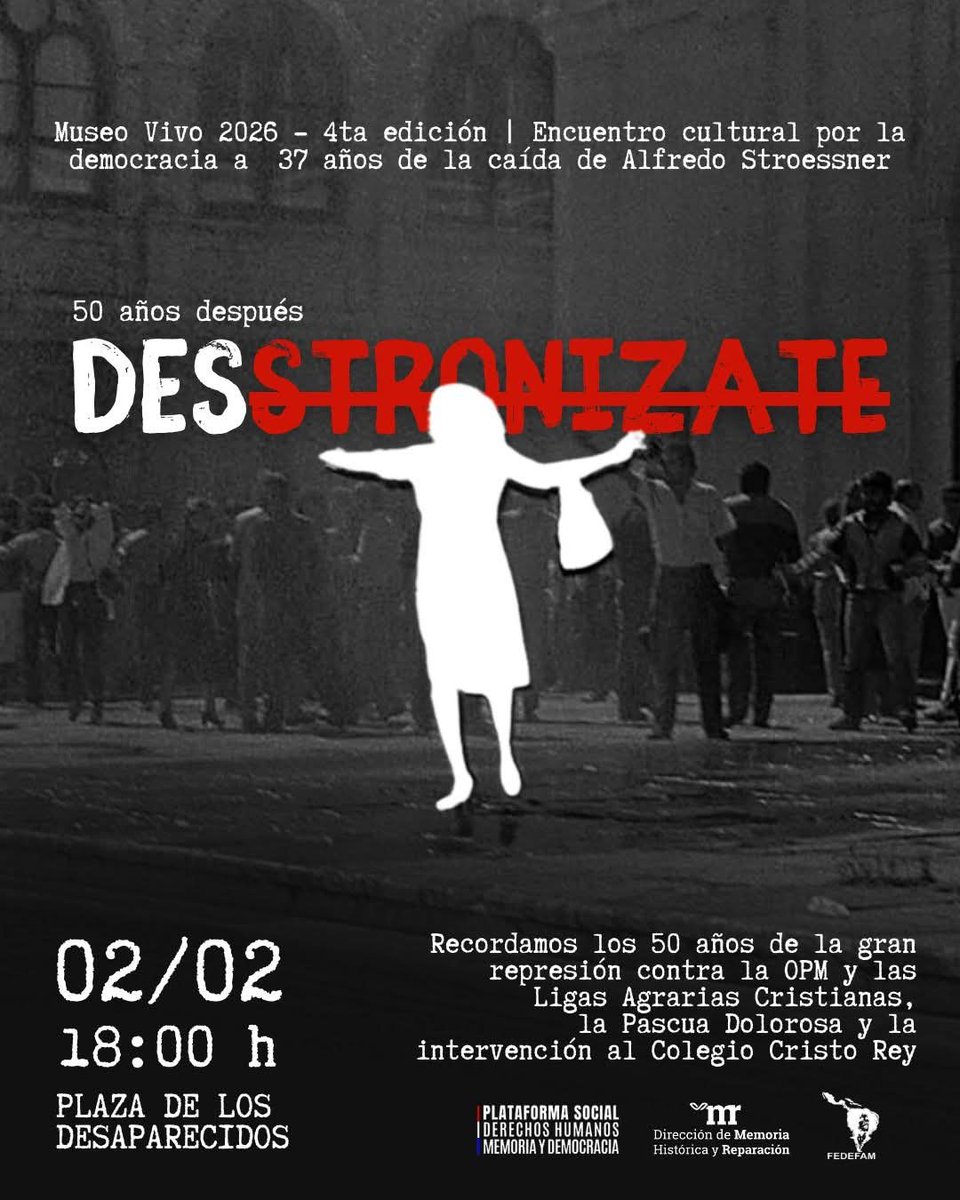 ⚠️La memoria no se archiva, se vive

📌Se viene la 4ta Edición del Museo Vivo 2026
“50 años después – DESStroniza-TE”
🗓 Lunes 2 de febrero
🕕 18:00 hs
📍 Plaza de los Desaparecidos
A 50 años, seguimos diciendo ANIVE HAGUÃ OIKO.

Vení a poner el cuerpo, la voz y la memoria.