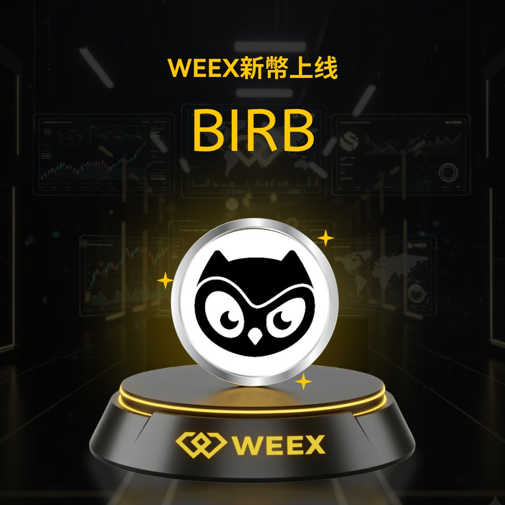 WEEX新幣上線｜ $BIRB <a href="/moonbirds/">Moonbirds</a>
關注也能拿獎金，這波不跟不行 #WEEX熱門幣

🎁總獎金池：150U，5位獲勝者
關注 <a href="/weexglobal_ch/">WEEX唯客中文</a>，轉發+WEEX UID

活動截止時間：2月3日18:00
立即註冊：app.sensor.weex.tech:8106/t/Gva