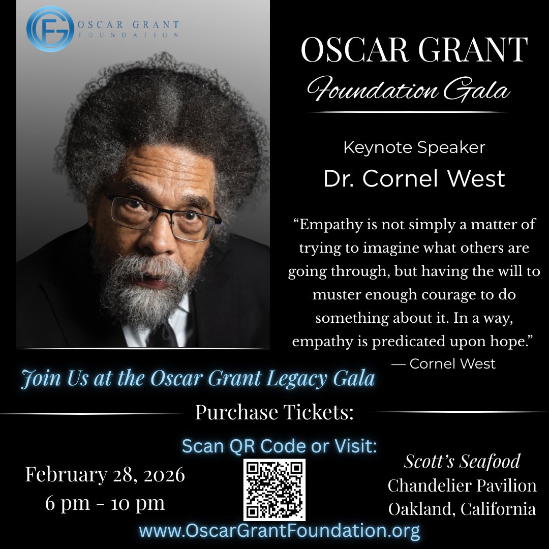 Join us at the Oscar Grant Foundation Gala featuring Keynote Speaker Dr. Cornel West.

🎟 Tickets are on sale now
📲 Scan the QR code or visit
oscargrantfoundation.ejoinme.org/legacygala

💙 Your support fuels scholarships, healing programs, and youth empowerment.