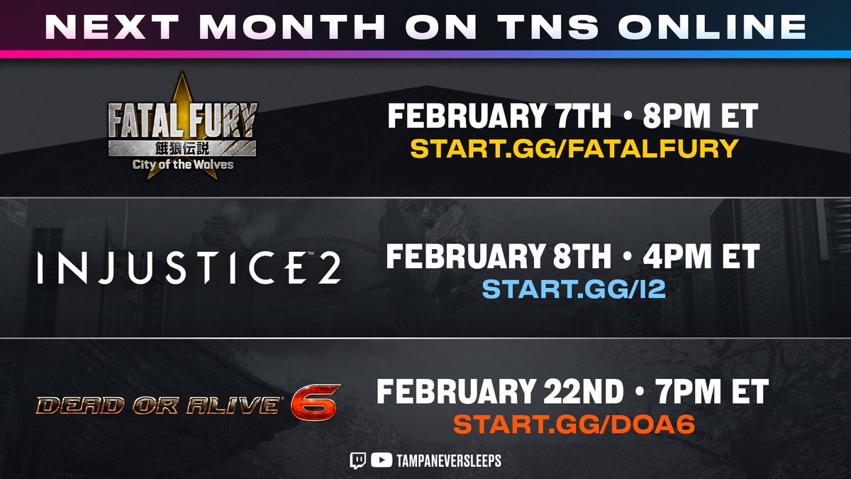TampaNeverSleep's tweet image. February is looking stacked already, check out:
⭐️ FATAL FURY: CotW on 2/7 at 8pm ET
🦸 Injustice 2 on 2/8 at 4pm ET
🌸 Dead or Alive 6 on 2/22 at 7pm ET

Registration for our brackets are live now!