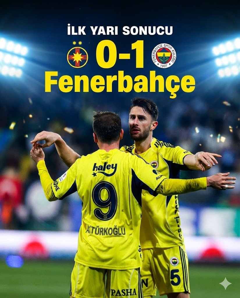 İLK YARI SONUCU | FCSB 0-1 Fenerbahçe