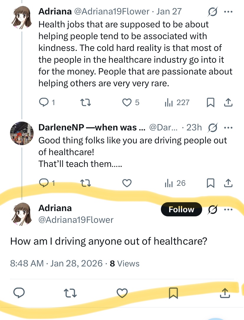 In their latest strategy, they Badmouth thing nursing in order to justify murdering Alex on the street.
Just leave that just throw it out for me thank you
Adriana Here wants to know how SHE  is driving people out of healthcare?🤣🤣
Anyone want to tell her?