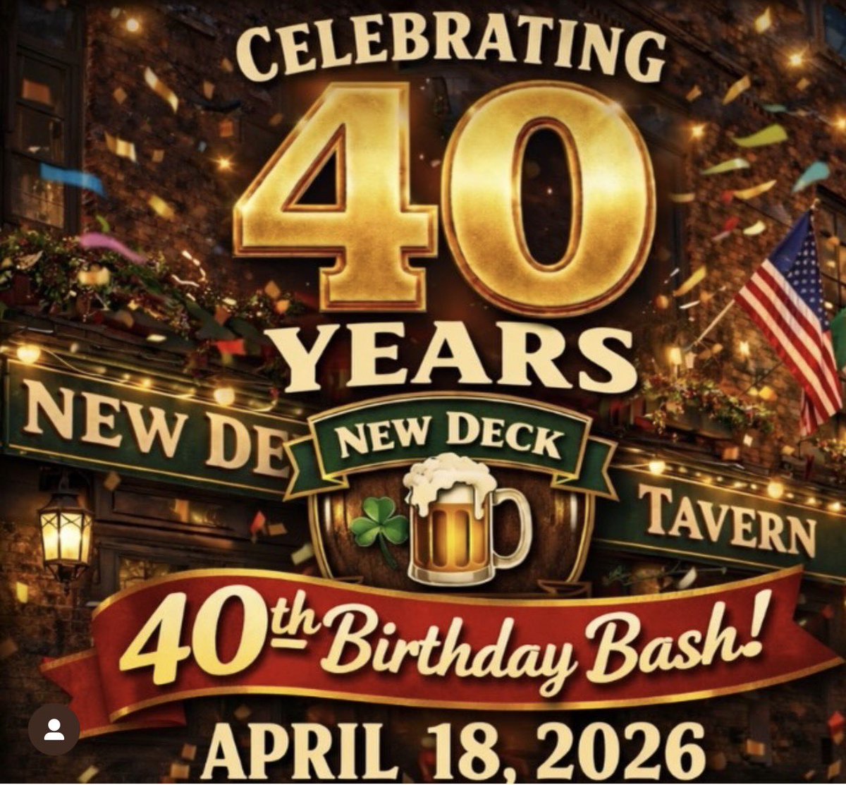 Mark your calendars 🍻 April 18, 2026 — let’s celebrate 40! #newdecktavern