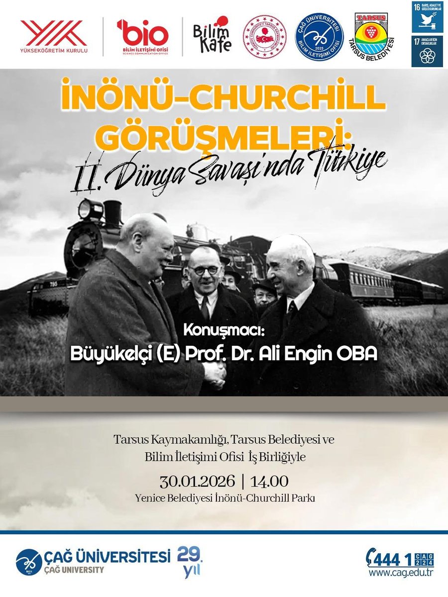 Adana Mülakatı olarak da bilinen, İsmet İnönü - Churchill görüşmesi.
2. Dünya Savaşı devam ederken, Tarsus'da Yenice tren istasyonunda gerçekleşen 2 gün süren (30-31 Ocak 1943) tarihi görüşme.
Büyükelçi, Prof. Dr. Ali Engin Oba ile <a href="/caguniversitesi/">Çağ Üniversitesi</a> <a href="/tarsusbeltr/">T.C. Tarsus Belediyesi</a> <a href="/Adana_Bld/">T.C. Adana Büyükşehir Belediyesi</a>