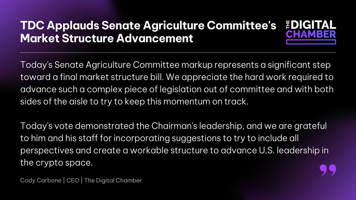 DigitalChamber's tweet photo. The Digital Chamber’s CEO, @CodyCarboneDC, offered the following comment on the @SenateAgGOP’s vote today to advance their portion of crypto market structure regulation out of the full committee. https://t.co/w4L4QlrB0D