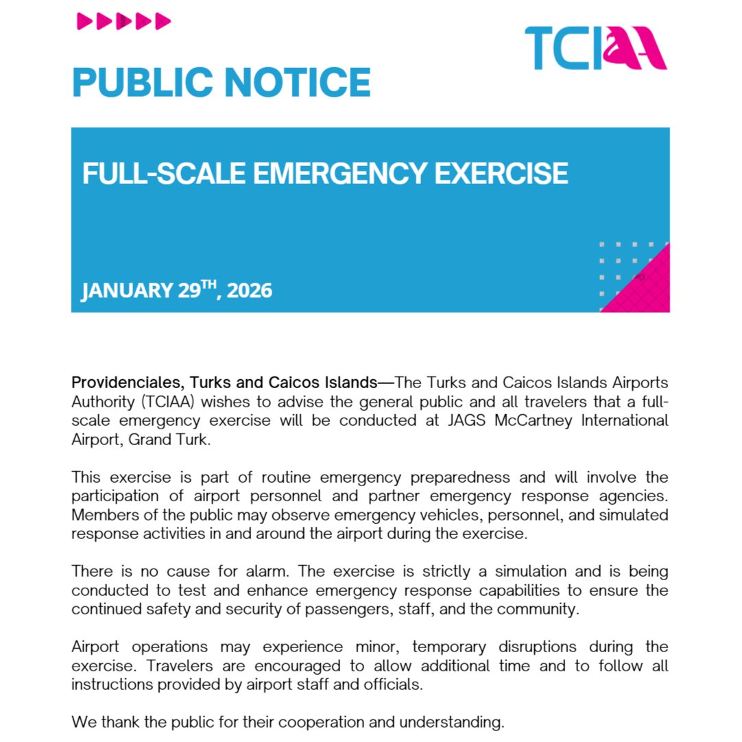 The general public and all travelers are advised that a full-scale emergency exercise will be conducted at JAGS McCartney International Airport, Grand Turk.