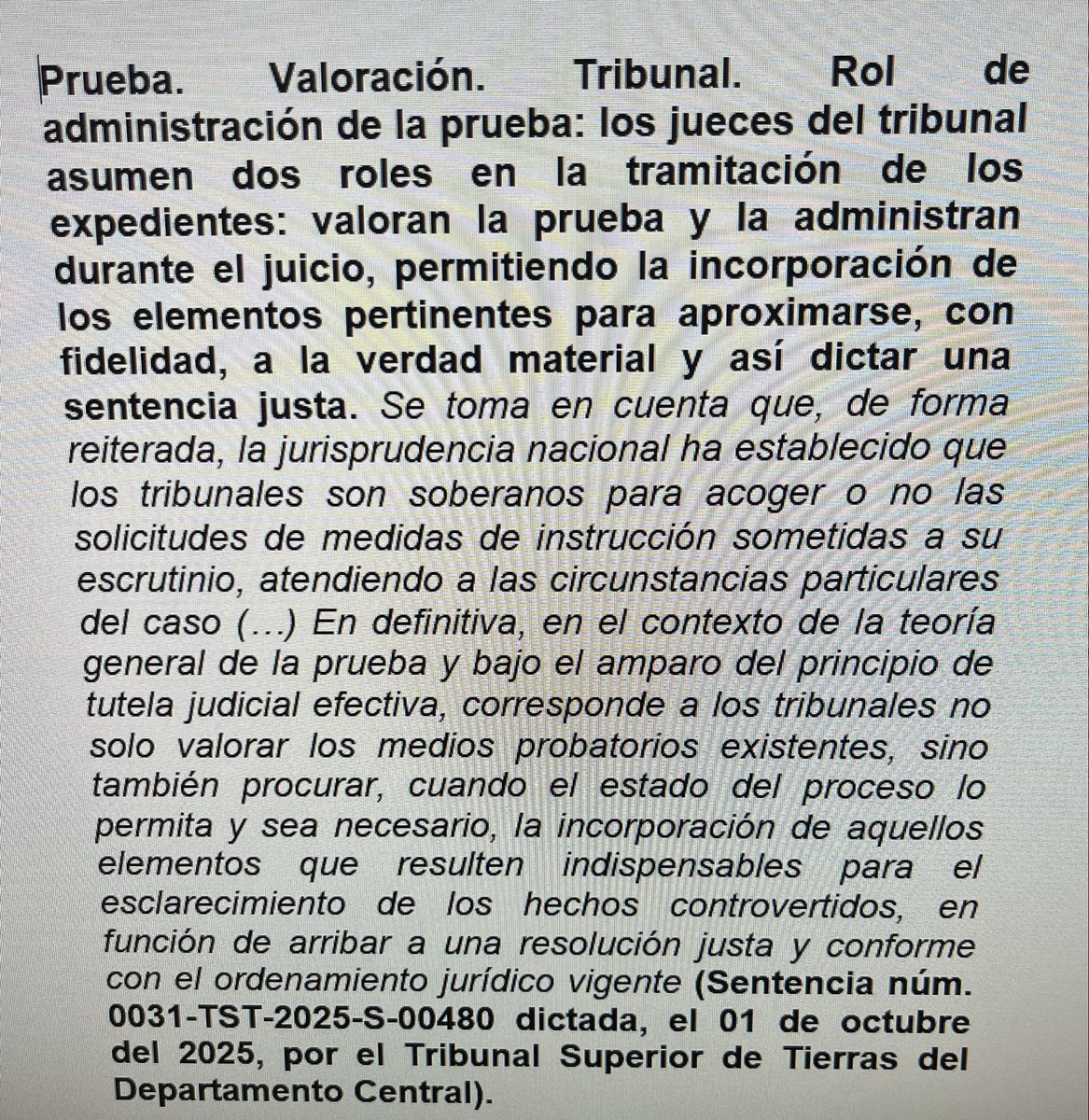 VALORACIÓN Y ADMINISTRACIÓN DE  LA PRUEBA. Los tribunales tienen dos roles: administración de la prueba, durante la instrucción del proceso, decidiendo qué se admite y qué se rechaza y valoración de la prueba, una vez concluida la instrucción, para sustentar la decisión final.