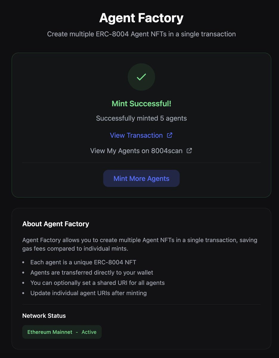 8004tokens's tweet photo. ERC-8004 is live on Ethereum Mainnet! 🚀 

 Agent Factory, Save Gas

You can quickly register Agents (NFTs) here with a single transaction.
✔️ Fast agent registration
✔️ Gas-efficient batch mint
✔️ Supports up to 100 agents per mint

Explore:  https://t.co/orcfeqDnmg https://t.co/KRByRDGcFh