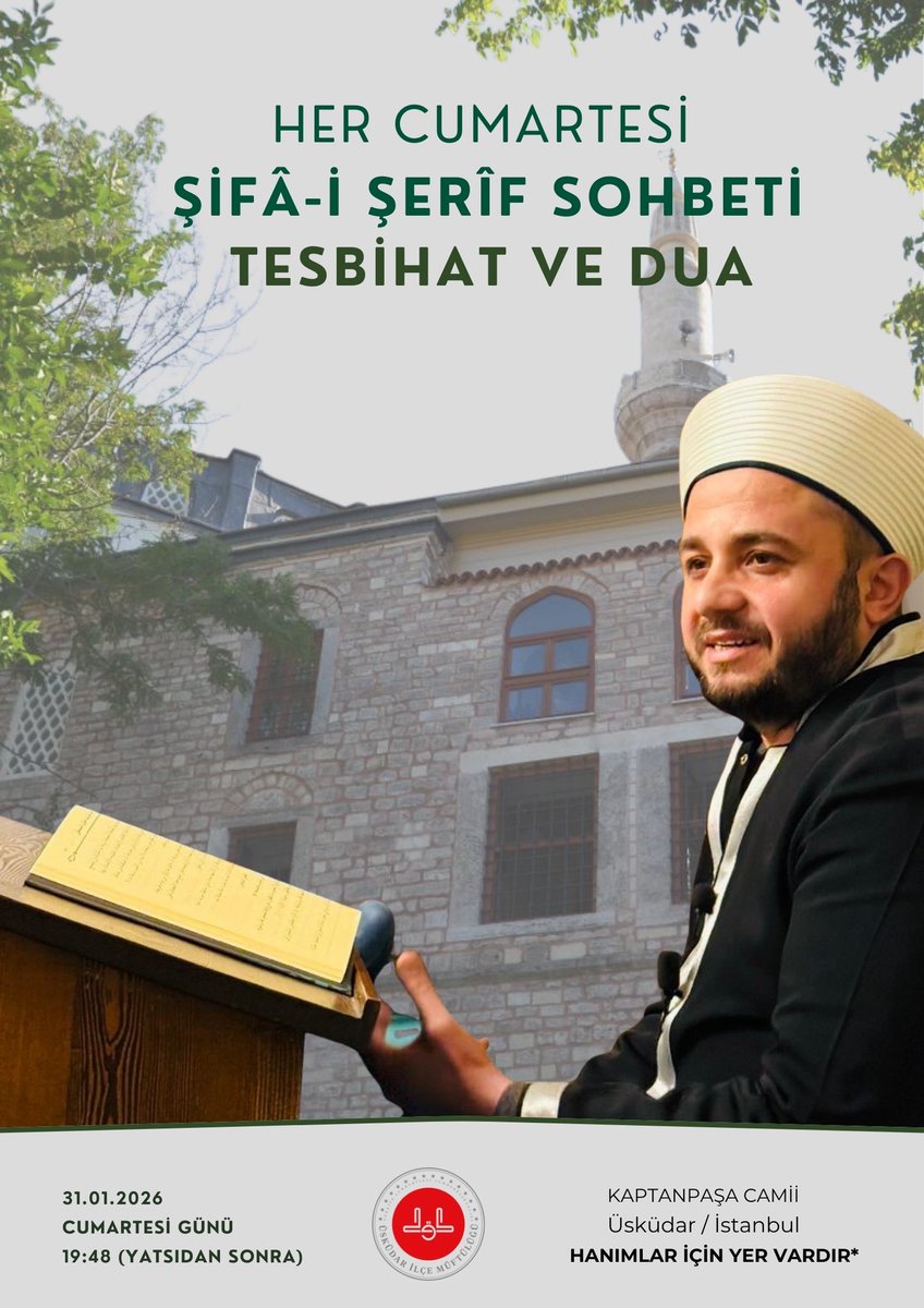binalimurtaza's tweet photo. Her Cumartesi 
Şifâ-i Şerif Sohbeti
Tesbihat ve Dua programına ailecek bekliyoruz.

🗓 31 Ocak Cumartesi
⏰ Yatsıdan sonra (19:48)
📍 Kaptanpaşa Camii – Üsküdar

🌸 Hanımlar için yer vardır. https://t.co/8mFAHGpKTP