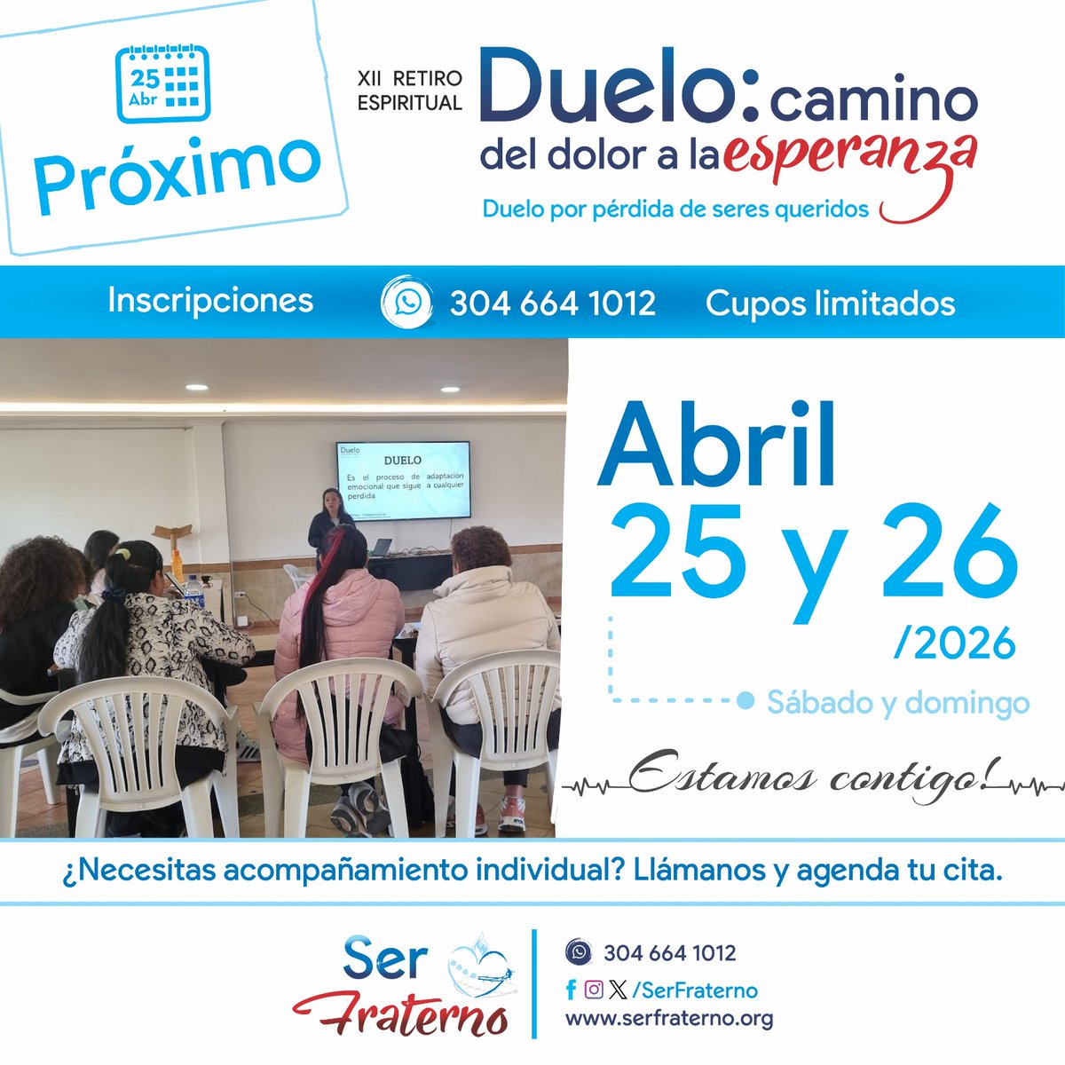 SerFraterno's tweet photo. En cada paso del camino, estamos contigo.  juntos la esperanza en medio del dolor en el XII Retiro Espiritual del Duelo.

25 y 26 de abril de 2026. En la Casa de Retiros Nazaret - Chía.

Cupos limitados : https://t.co/LyQ5X0N4AH

WhatsApp: https://t.co/XOpJN9f0xe

#serfraterno https://t.co/yKZbYsk17g