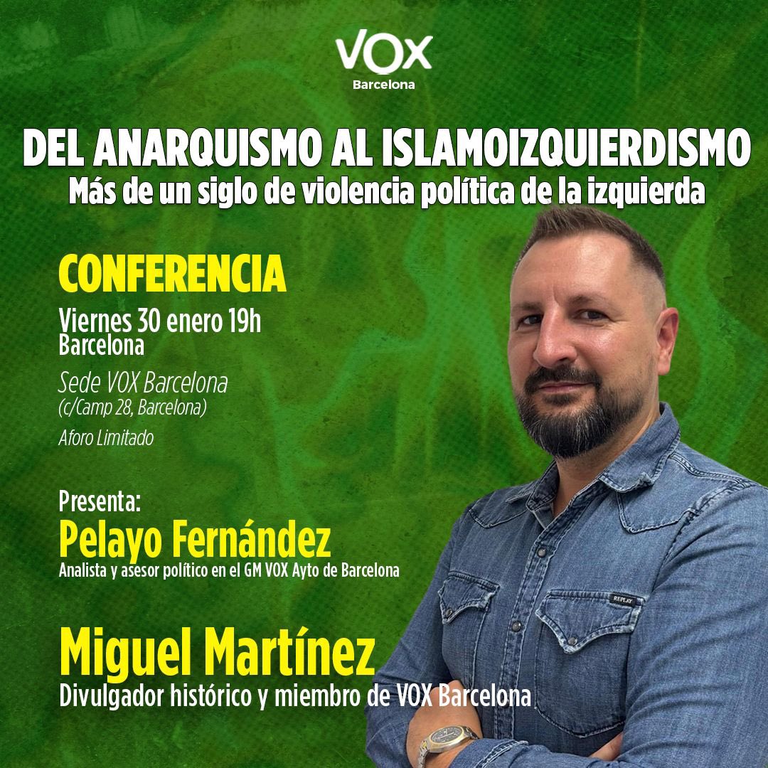 MiguelMV1984's tweet photo. 🟢 Nueva conferencia en la sede de VOX en Barcelona. 

👉 Del anarquismo al islamoizquierdismo. Más de un siglo de violencia política de la izquierda.

🎙️ Miguel Martínez 

🗣️ Presenta Pelayo Fernández

📅 30/01 | 19:00 h https://t.co/OIf31h39Yg