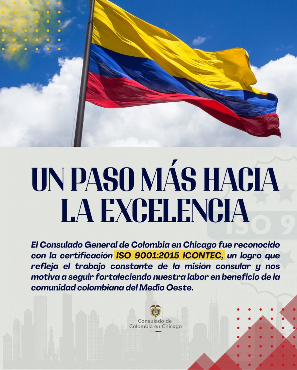 🏅 UN PASO MÁS HACIA LA EXCELENCIA

El Consulado General de Colombia en Chicago ha sido reconocido con la certificación ISO 9001:2015 – ICONTEC, un logro que refleja el compromiso, la calidad y el trabajo constante de nuestra misión consular.