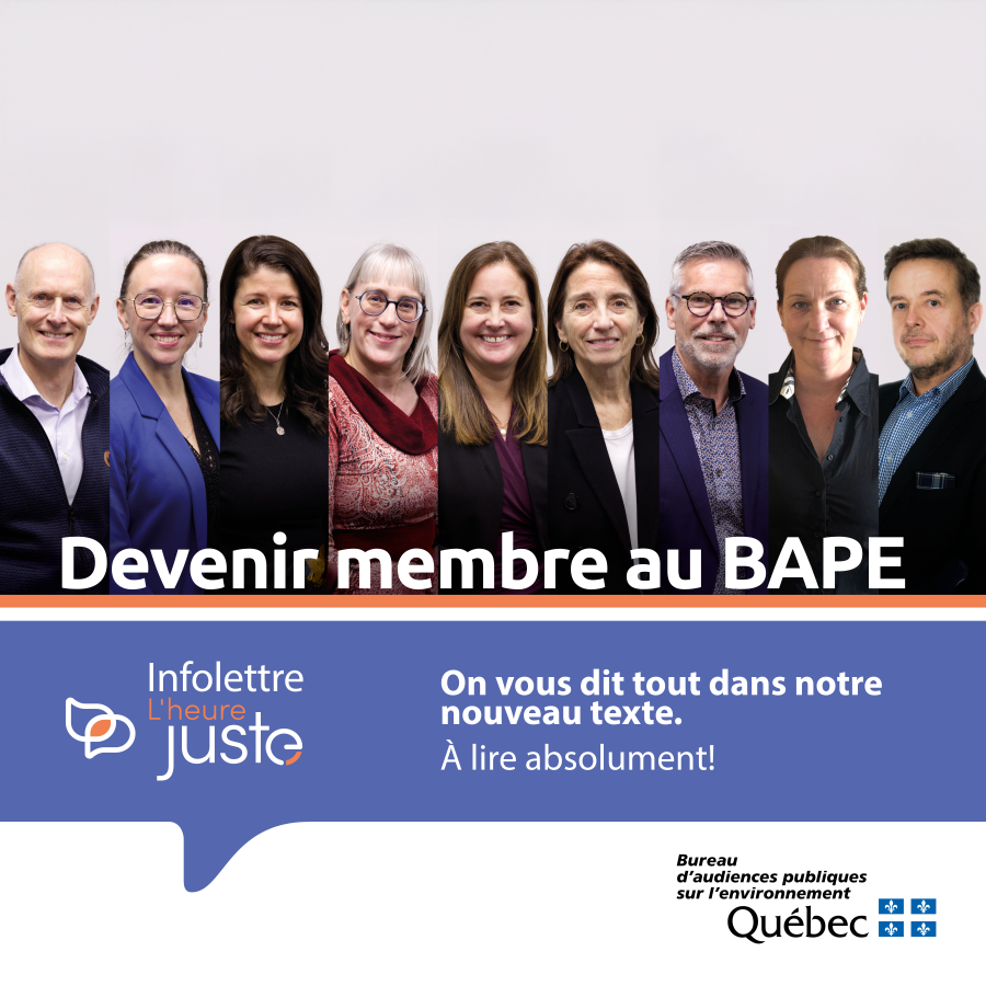 NOUVELLE ÉDITION DE L'HEURE JUSTE | Découvrez qui sont les nouveaux membres du BAPE. Notre mois de janvier est bien occupé avec le début de trois nouvelles audiences publiques - tous les détails dans cette édition. Bonne lecture!

bape.gouv.qc.ca/fr/infolettre/