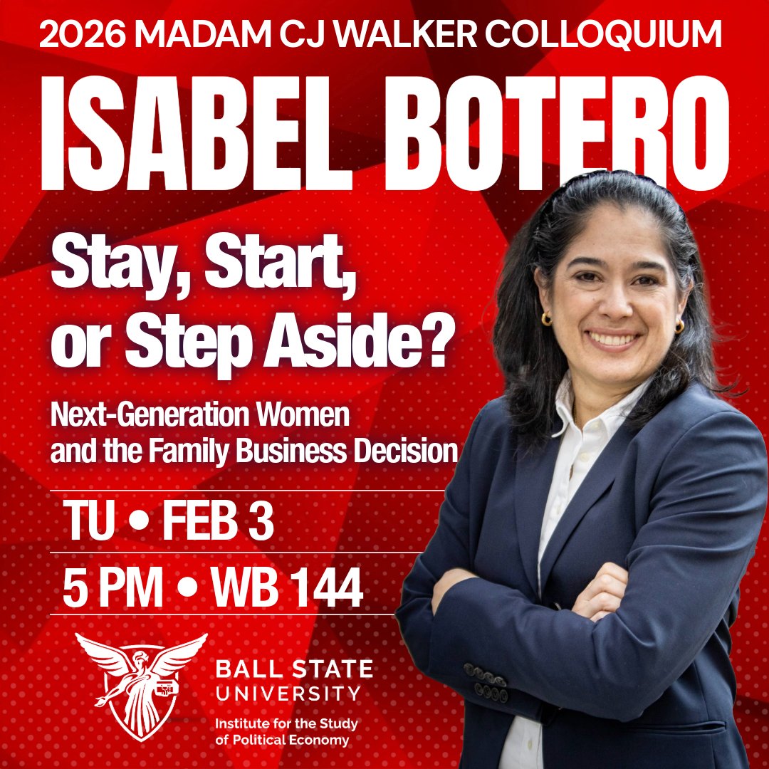 ISPEatBSU's tweet photo. The 2026 Madam CJ Walker Colloquium speaker is Dr. Isabel Botero of University of Louisville. Dr. Botero will explore the choices next-generation women face in family businesses: joining the family firm, pursuing entrepreneurship, or building careers elsewhere. https://t.co/kntTvKxITq
