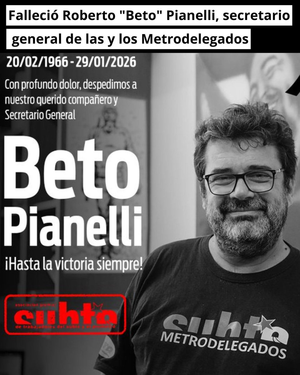 Falleció Roberto "Beto" Pianelli, secretario general de las y los Metrodelegados

🔴Falleció #Hoy a la mañana, a sus 59 años . "Con profundo dolor, despedimos a nuestro querido compañero y Secretario General, Beto Pianelli. ¡Hasta la victoria siempre!", comunicó <a href="/prensadelsubte/">Prensa AGTSyP</a>.