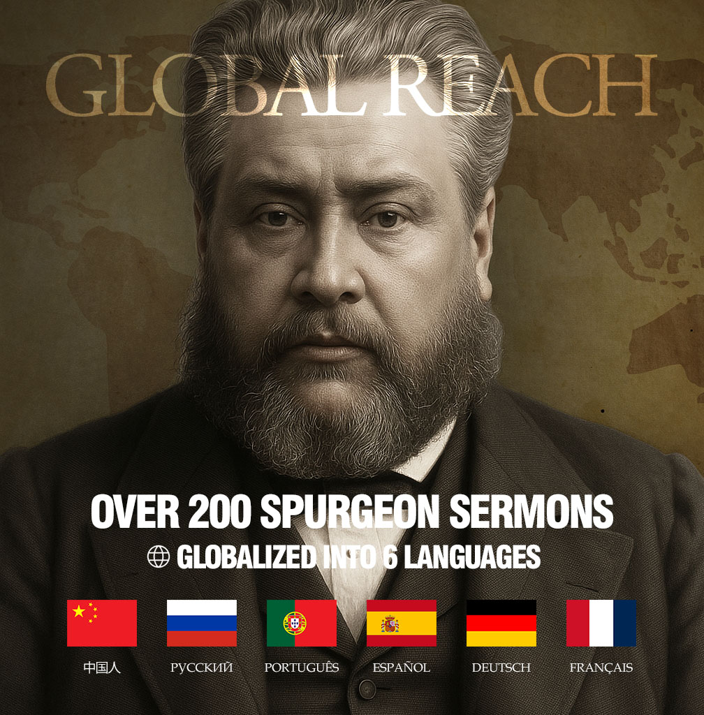 VOL.4 of C. H. Spurgeon has been globalized into 6 langauges. That's over 200 sermons!

sermonaudio.com/series/185803