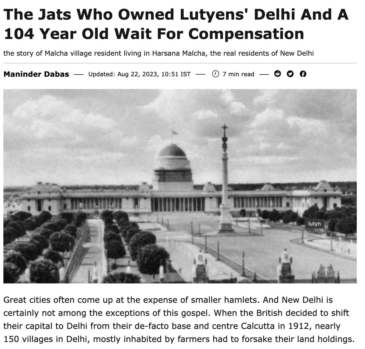 Lutyens Delhi was built on roughly 150 villages, majority of which were Jat settlements. Maninder Dabas, a journalist from Delhi, notes that nearly one-third of the President’s Estate about 1,792 acres belonged to the Jats of Malcha Mahal, who were forcibly uprooted, in some