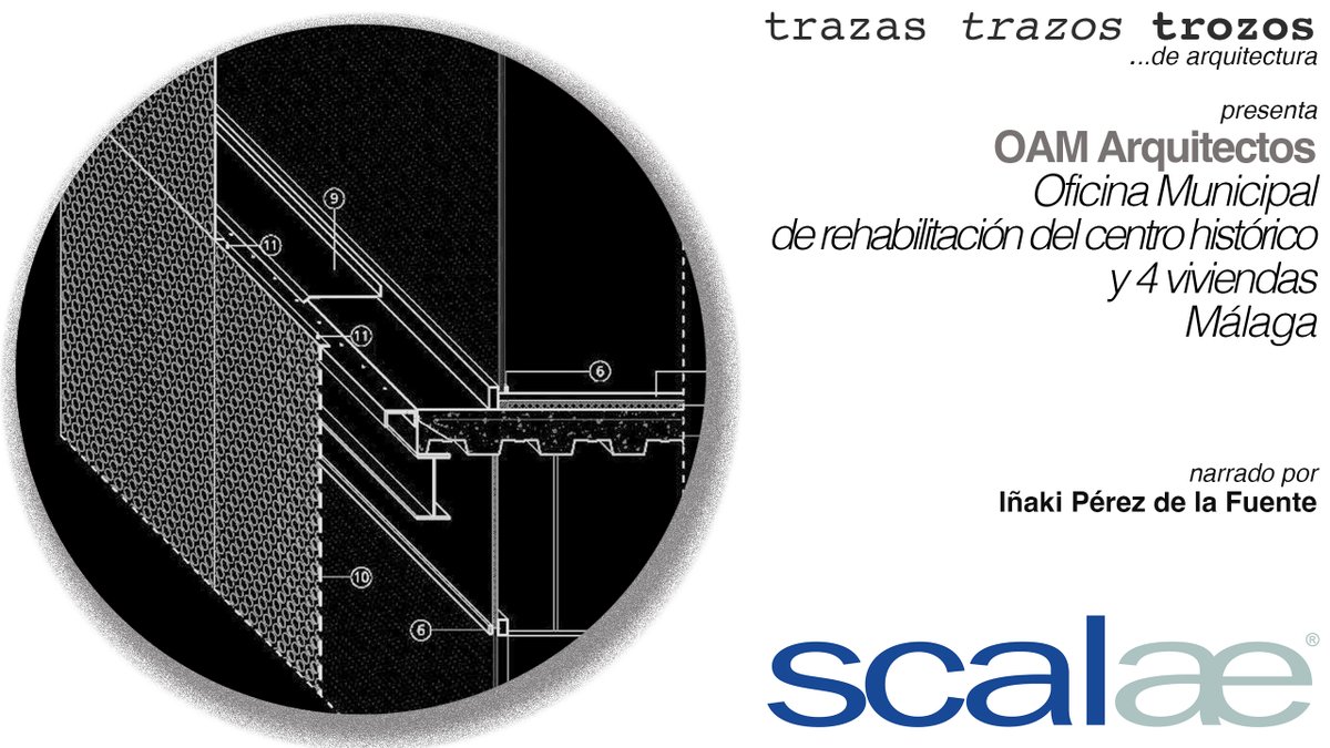 Iñaki Pérez de la Fuente explica trozos, trazos y trazas de la Oficina Municipal de rehabilitación del Centro Histórico y 4 viviendas, Málaga
cápsula <a href="/scalae/">scalae ed</a>
scalae.net/trazastrozos/o…
#scalae_capsula #scalae_trazastrazostrozos #scalae
<a href="/CSCAE/">CSCAE</a> <a href="/coamalaga/">Colegio Oficial de Arquitectos de Málaga</a>