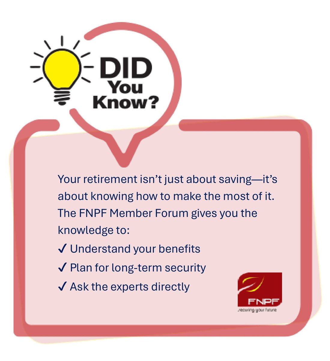 Make Smarter Decisions
Retirement isn’t just about setting money aside—it’s about understanding how to make that money work for you.

📅 Join us and take a meaningful step toward securing your future.

#FNPFMemberForum #FinancialSecurity #KnowYourBenefits #FinancialWellBeing