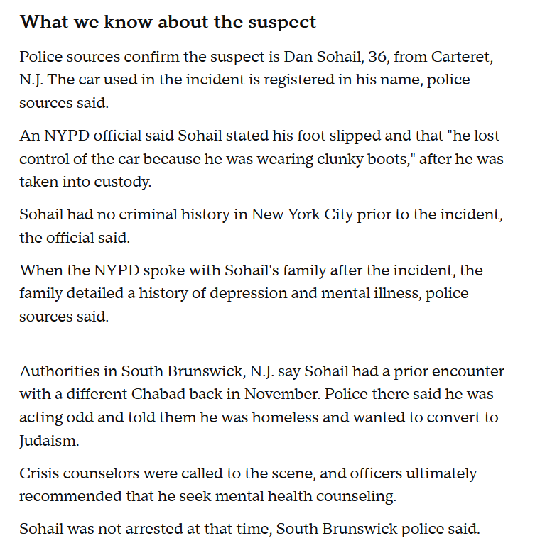 Update on car-ramming incident at Chabad Lubavitch HQ in New York.
36 yo Dan Sohail had approached Chabad in November seeking help to convert to Judaism.
He claims that the ramming was because his foot slipped &amp; he was wearing clunky boots.
CBS reporting. bit.ly/4a8o7pj
