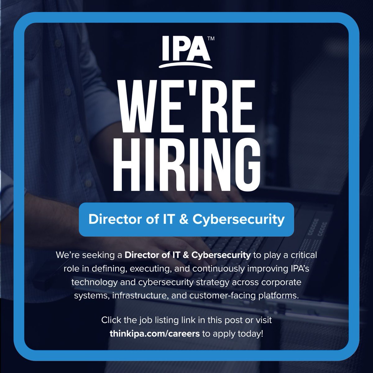 We're hiring! IPA is seeking a Director of IT &amp; Cybersecurity to play a critical role in defining, executing, and continuously improving IPA’s technology and cybersecurity strategy across corporate systems, infrastructure, and customer-facing platforms.
#JoinIPA #hiring #careers