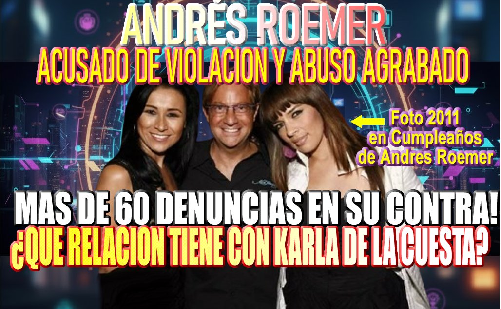 Trevidocumental's tweet image. 🎙️Andrés Roemer: con +60 denuncias por presunto abuso y violación. Su foto con la activista Karla de la Cuesta: ¿Qué relación tenían?
HOY 10 PM MX 
youtube.com/live/Uv3Oxmqyw…
#Gloriatrevi #Raquenel #SergioAndrade